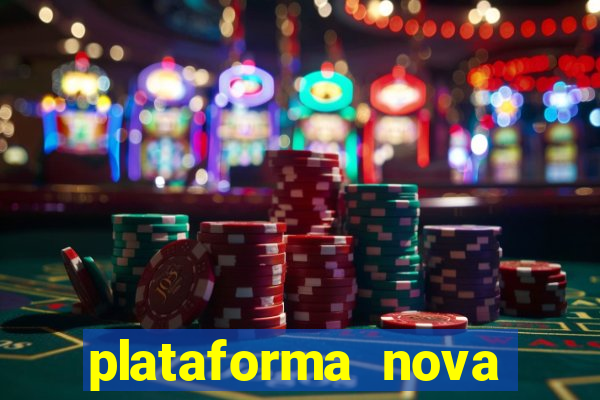 plataforma nova pagando cassino